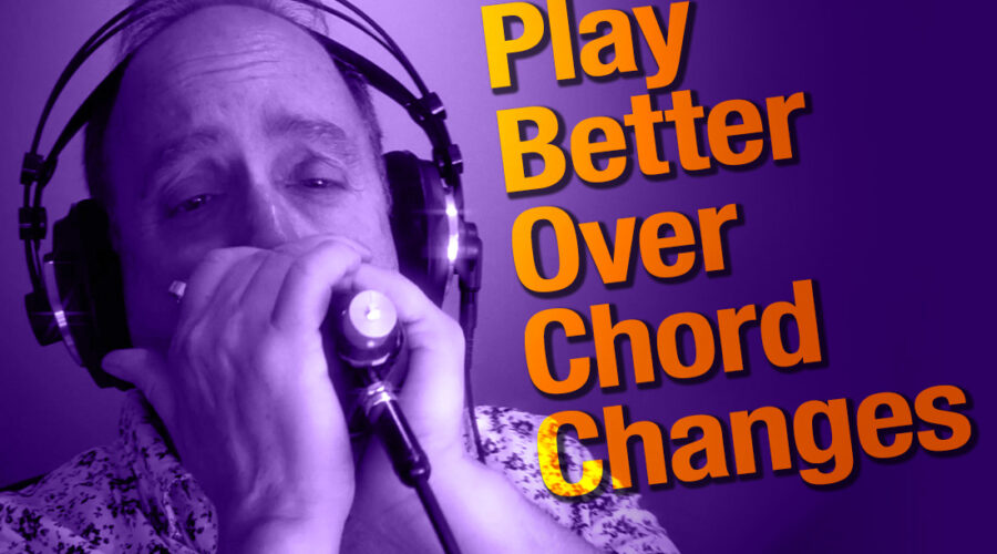 Harmonica lesson Play Better Over Chord Changes